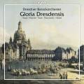 Gloria Dresdensis. Hasse, Pisendel, Fasch, Haendel : uvres orchestrales.