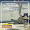 Felix Weingartner : Die Dorfschule, opéra. Bieber, McCarthy, Bronk, Zhidkova, Pauly, Lacombe.