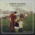 Friedrich Gernsheim : Concertos pour violon et orchestre. Roth, Zurl.