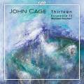 Cage : Thirteen. Ensemble 13, Reichert.