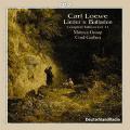 Carl Loewe : Lieder & Balladen, Vol. 11