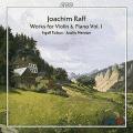 Raff : Works for Violin & Piano Vol. 1
