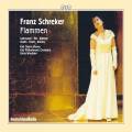Franz Schreker : Flammes, opra. Sabrowski, Uhl, Wittlieb, Windfuhr.