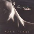 Farre : Margaret Maybe