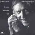 Cage Edition, vol. 17 : uvres pour piano, vol. 3