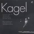 Kagel : Musique vocale et instrumentale