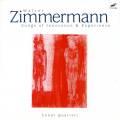 Zimmermann W. : Songs of Innoncence & Experience. Sonar Quartett.