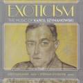 Szymanowski : Exoticism, uvres pour violon et piano. Kaplanek, Sylvestre.