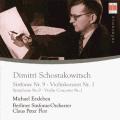 Chostakowitsch : Symphony No. 9, Violin Concerto No. 1
