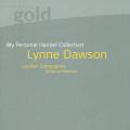 Lynne Dawson : Un portrait. uvres de Haendel. My Personal Handel Collection. Katschner.