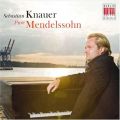 Mendelssohn : Pure Mendelssohn. uvres choisies pour piano. Knauer.