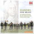 Haendel : Handel for Brass, arrangement pour ensemble de cuivres. Drechsler.