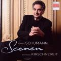 Schumann : Scenen, musique pour piano. Kirschnereit.