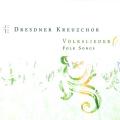 Dredner Kreuzchor : Volsklieder. Kreile.