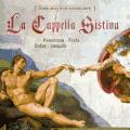Dufay, Josquin, Palestrina : Eternal Music in the Sistine Chapel. Maletto, Lente, Capuano, Boeke, Taglioni, Longhini.
