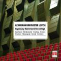 Gewandhausorchester Leipzig : Enregistrements de lgendes. Oistrach, Zechlin, Moser, Lang, Konwitschny.