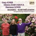 Haendel, Barthlemon : Musique de chambre.