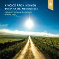 A Voice from Heaven : British Choral Masterpieces. King's Consort, King.