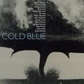 Various (E Bowen, H Budd, M Byron, R Cox, MJ Fink, P Garland, J Kuhlman, D Lentz, D Mahler, I Marshall, R Miller, C Smith, J Tenney): Cold Blue