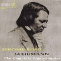 Robert Schumann : The Complete Piano Soantas