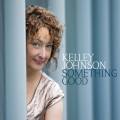 Kelley Johnson : Something Good.