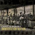 Charlie Porter : Immigration Nation.