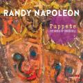 Randy Napoleon : Puppets, The Music of Gregg Hill.