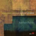 Russell Kranes, Alex Levine, Sam Weber & Jay Sawyer : Anchor Points.