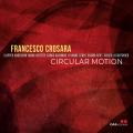 Francesco Crosara : Circular Motion.