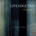 Live Edge Trio : Closing Time.