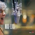 Mai-Liis : Kaleidoscope.