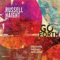 Russell Haight : Go Forth. Giddings, Hagler, Dufour.