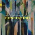 Concertino: The Music Of Doug Lofstrom