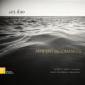 Ambient Resonances. Pices contemporaines pour vibraphone et marimba. Arx Duo.