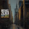 Michael Zilber : East West, music for Big Band.