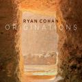 Ryan Cohan : Originations.