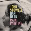 John Stowell & Dan Dean : Rain Painting.