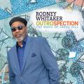 Rodney Whitaker : Outrospection, The Music of Gregg Hill.