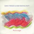 David Friesen & Bob Ravenscroft : Passage.