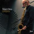 Matt Otto : Umbra.