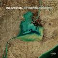 Bill Anschell : Improbable Solutions.