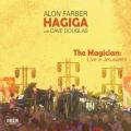 Alon Farber Hagiga : The Magician, Live in Jerusalem.