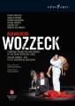 Berg : Wozzeck. Hawlata, Denoke, Tierney, Weigle, Bieito.