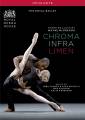 Wayne McGregor : Chroma - Infra - Limen