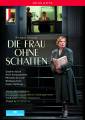 Strauss : La femme sans ombre. Gould, Schwanewilms, Schuster, Koch, Herlitzius, Thielemann, Loy