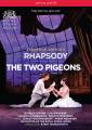 Frederick Ashton : Rhapsody - Les deux pigeons. Osipova, Mcrae, Cuthbertson, Muntagirov, Wordsworth.