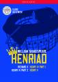 William Shakespeare : Henriad (Richard II. Henry IV Parts 1 & 2. Henry V). Shakespeare's Globe Company, Godwin, Dromgoole.