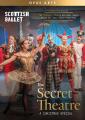 Scottish Ballet : The Secret Theatre - A Christmas Special. Sutherland, Picard, Hampson, Darrell.