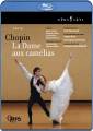 Chopin : La Dame aux Camlias. Schmidtsdorff, Neumeier, Rose.