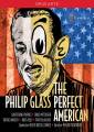 Glass : The Perfect American. Purves, Pittsinger, Russel Davies.